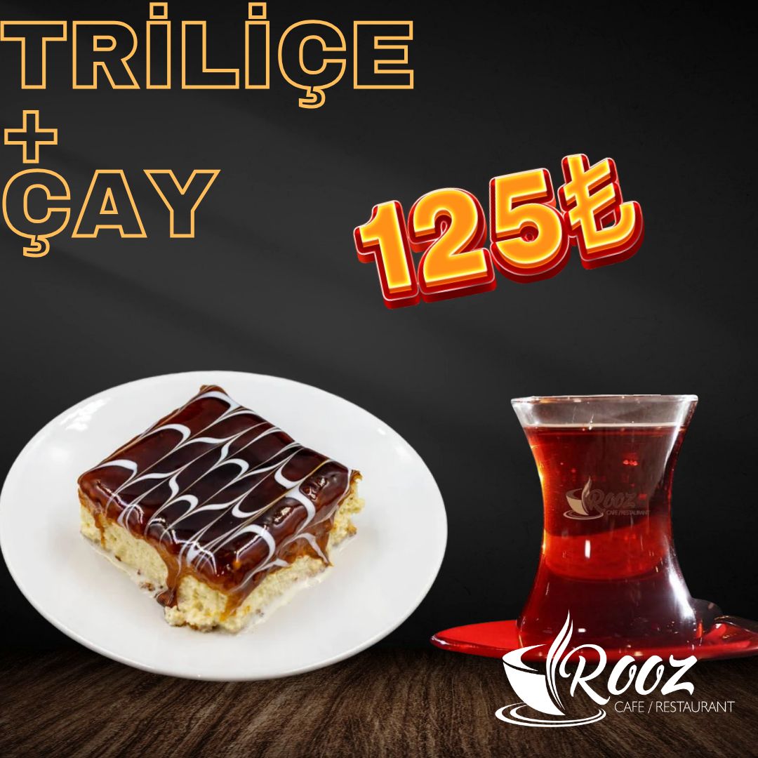 TRİLİÇE + ÇAY - 