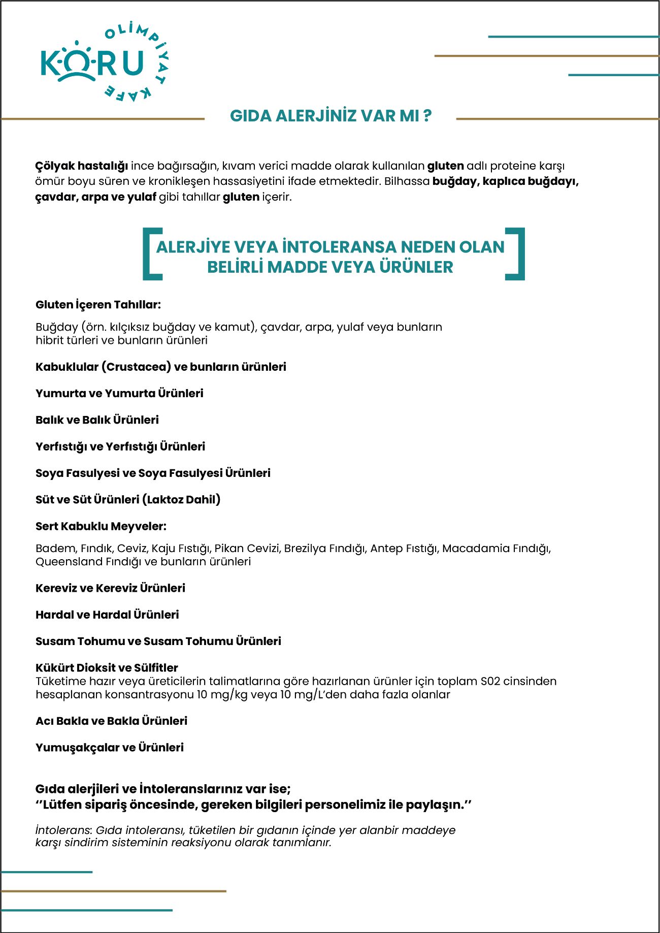 ALERJİYE VEYA İNTOLERANSA NEDEN OLAN BELİRLİ MADDE VEYA ÜRÜNLER - 